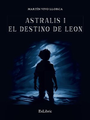 cover image of Astralis I. El destino de Leon